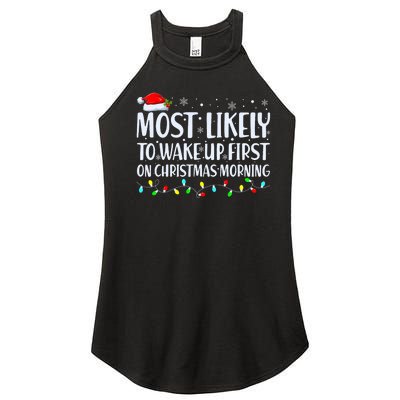 Most Likely To Wake Up First On Christmas Morning Xmas Light Women's Perfect Tri Rocker Tank