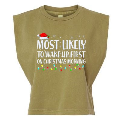 Most Likely To Wake Up First On Christmas Morning Xmas Light Garment-Dyed Women's Muscle Tee