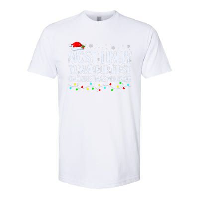 Most Likely To Wake Up First On Christmas Morning Xmas Light Softstyle CVC T-Shirt