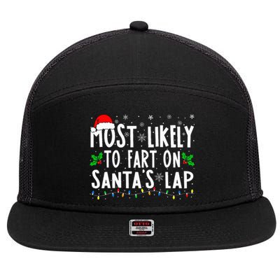 Most Likely To Fart On Santa's Lap Family Matching Christmas 7 Panel Mesh Trucker Snapback Hat