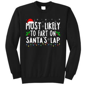 Most Likely To Fart On Santa's Lap Family Matching Christmas Tall Sweatshirt