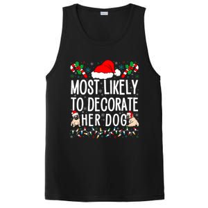 Most Likely To Decorate Her Dog Family Christmas Pajamas PosiCharge Competitor Tank