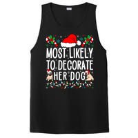 Most Likely To Decorate Her Dog Family Christmas Pajamas PosiCharge Competitor Tank