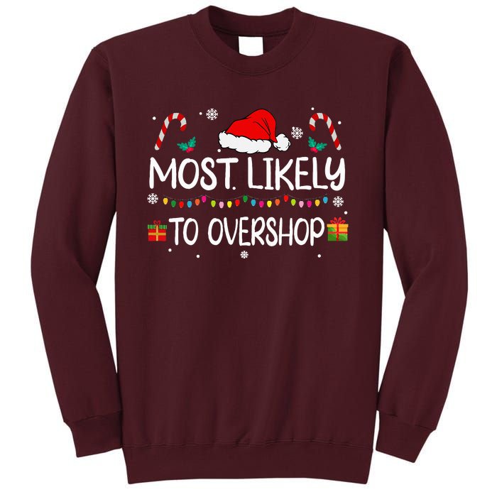 Most Likely To Overshop Shopping Squad Family Christmas Tall Sweatshirt