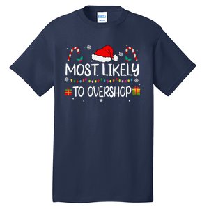 Most Likely To Overshop Shopping Squad Family Christmas Tall T-Shirt