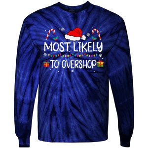 Most Likely To Overshop Shopping Squad Family Christmas Tie-Dye Long Sleeve Shirt