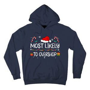 Most Likely To Overshop Shopping Squad Family Christmas Tall Hoodie