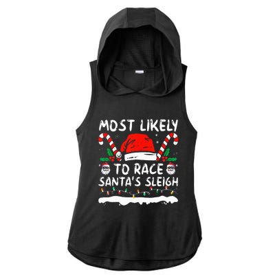 Most Likely To Race SantaS Sleigh Christmas Family Matching Ladies PosiCharge Tri-Blend Wicking Draft Hoodie Tank