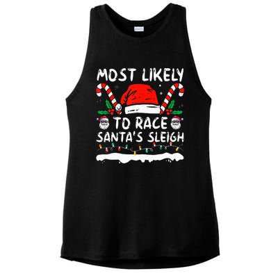 Most Likely To Race SantaS Sleigh Christmas Family Matching Ladies PosiCharge Tri-Blend Wicking Tank