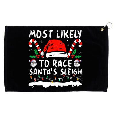 Most Likely To Race SantaS Sleigh Christmas Family Matching Grommeted Golf Towel