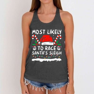 Most Likely To Race SantaS Sleigh Christmas Family Matching Women's Knotted Racerback Tank