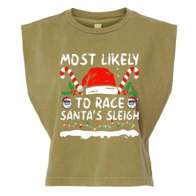 Most Likely To Race SantaS Sleigh Christmas Family Matching Garment-Dyed Women's Muscle Tee