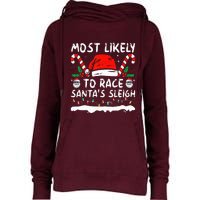 Most Likely To Race SantaS Sleigh Christmas Family Matching Womens Funnel Neck Pullover Hood