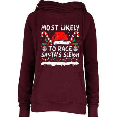 Most Likely To Race SantaS Sleigh Christmas Family Matching Womens Funnel Neck Pullover Hood