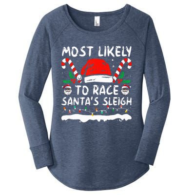 Most Likely To Race SantaS Sleigh Christmas Family Matching Women's Perfect Tri Tunic Long Sleeve Shirt