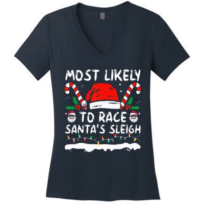 Most Likely To Race SantaS Sleigh Christmas Family Matching Women's V-Neck T-Shirt