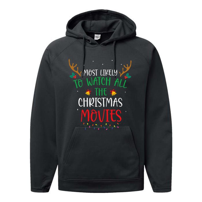 Most Likely To Watch All The Christmas Movies Xmas Matching Performance Fleece Hoodie