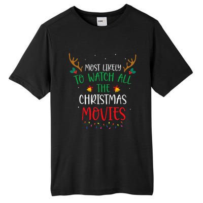 Most Likely To Watch All The Christmas Movies Xmas Matching Tall Fusion ChromaSoft Performance T-Shirt