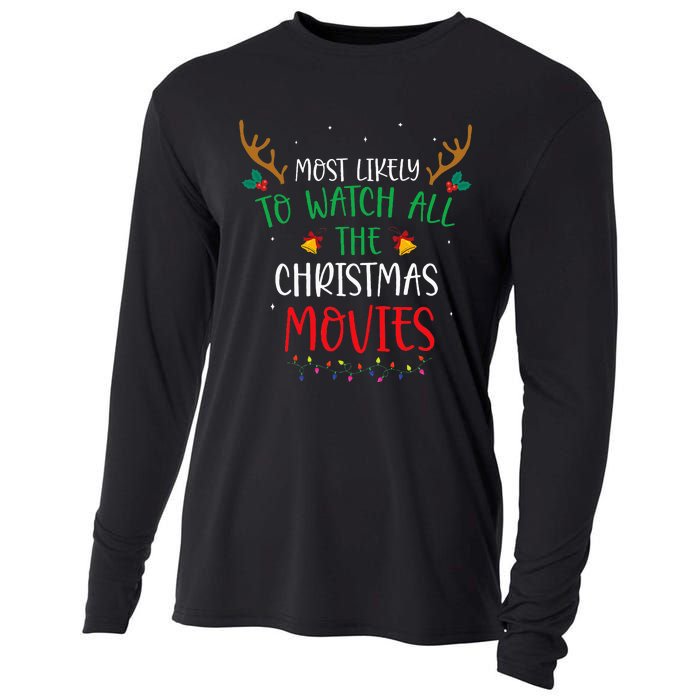 Most Likely To Watch All The Christmas Movies Xmas Matching Cooling Performance Long Sleeve Crew