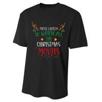 Most Likely To Watch All The Christmas Movies Xmas Matching Performance Sprint T-Shirt