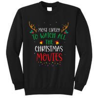 Most Likely To Watch All The Christmas Movies Xmas Matching Tall Sweatshirt