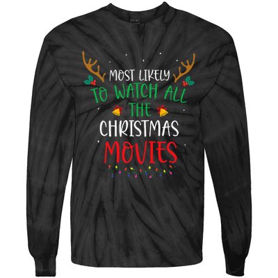 Most Likely To Watch All The Christmas Movies Xmas Matching Tie-Dye Long Sleeve Shirt