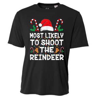 Most Likely To Shoot The Reindeer Santa Christmas Family Cooling Performance Crew T-Shirt