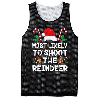 Most Likely To Shoot The Reindeer Santa Christmas Family Mesh Reversible Basketball Jersey Tank