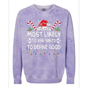 Most Likely To Ask Santa To Define Good Christmas Matching Colorblast Crewneck Sweatshirt