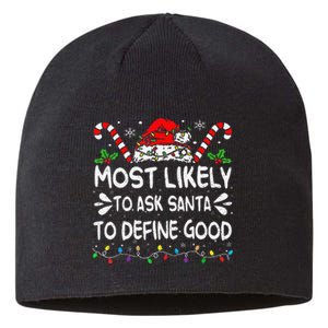 Most Likely To Ask Santa To Define Good Christmas Matching Sustainable Beanie