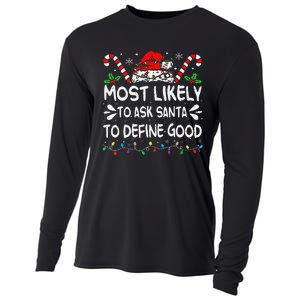 Most Likely To Ask Santa To Define Good Christmas Matching Cooling Performance Long Sleeve Crew