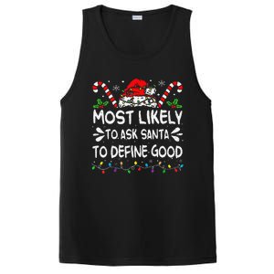 Most Likely To Ask Santa To Define Good Christmas Matching PosiCharge Competitor Tank