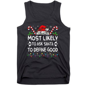 Most Likely To Ask Santa To Define Good Christmas Matching Tank Top