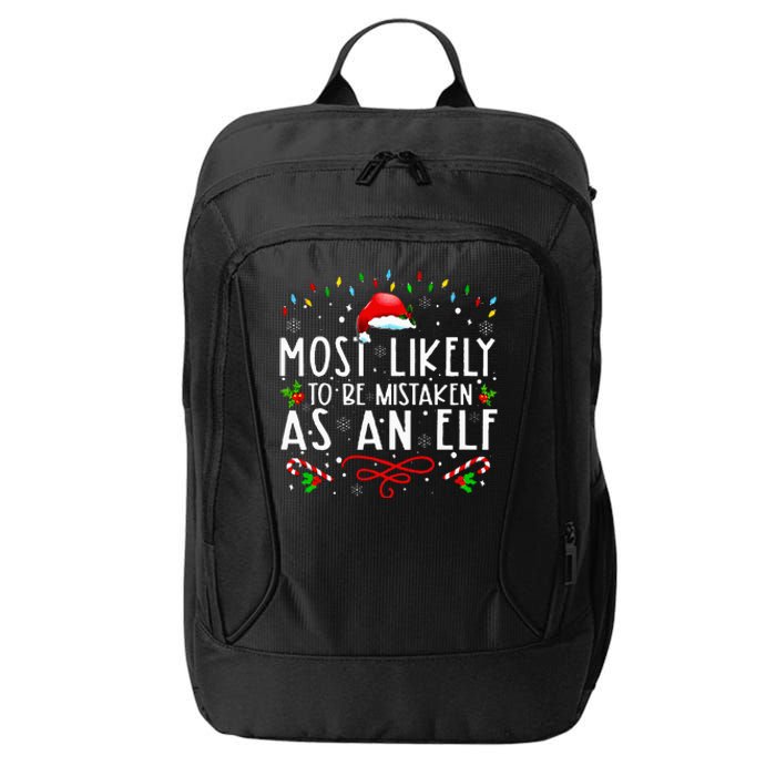 Most Likely To Be Mistaken As An Elf Funny Family Christmas City Backpack