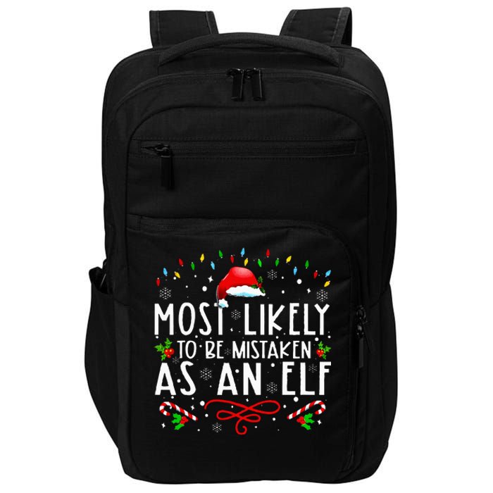 Most Likely To Be Mistaken As An Elf Funny Family Christmas Impact Tech Backpack