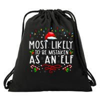 Most Likely To Be Mistaken As An Elf Funny Family Christmas Drawstring Bag