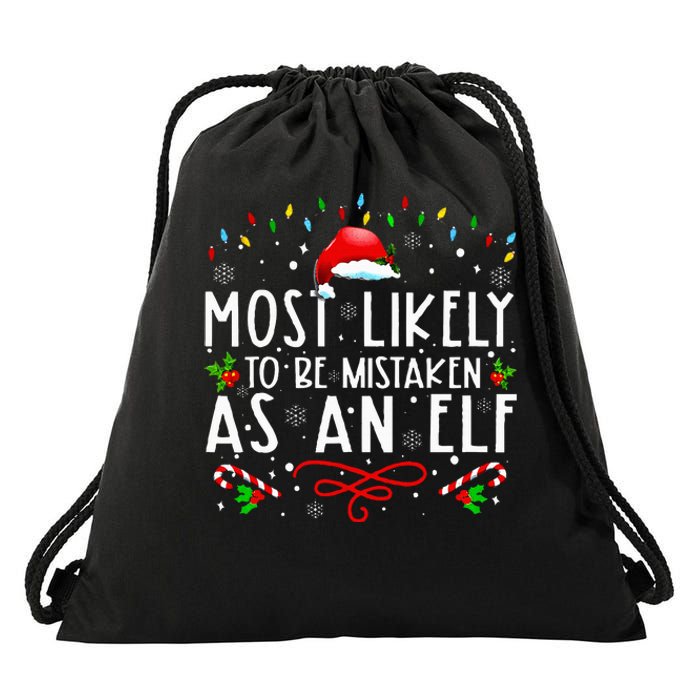 Most Likely To Be Mistaken As An Elf Funny Family Christmas Drawstring Bag