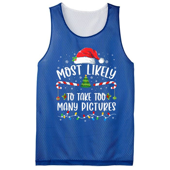 Most Likely To Take Too Y Pictures Family Christmas Meaningful Gift Mesh Reversible Basketball Jersey Tank