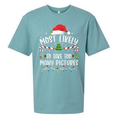 Most Likely To Take Too Y Pictures Family Christmas Meaningful Gift Sueded Cloud Jersey T-Shirt