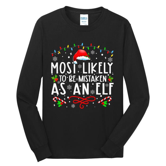 Most Likely To Be Mistaken As An Elf Funny Family Christmas Tall Long Sleeve T-Shirt