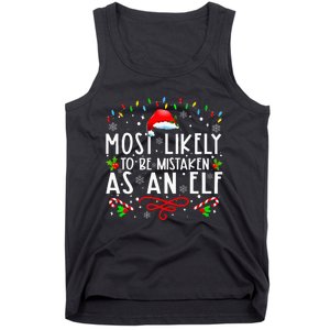 Most Likely To Be Mistaken As An Elf Funny Family Christmas Tank Top