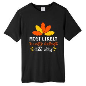 Most Likely to Matching Family Thanksgiving Pajamas Tall Fusion ChromaSoft Performance T-Shirt