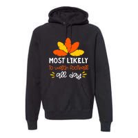 Most Likely to Matching Family Thanksgiving Pajamas Premium Hoodie