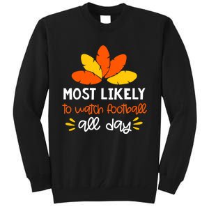 Most Likely to Matching Family Thanksgiving Pajamas Tall Sweatshirt