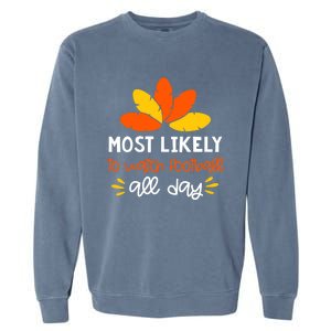 Most Likely to Matching Family Thanksgiving Pajamas Garment-Dyed Sweatshirt