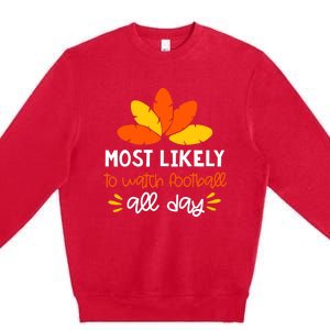 Most Likely to Matching Family Thanksgiving Pajamas Premium Crewneck Sweatshirt