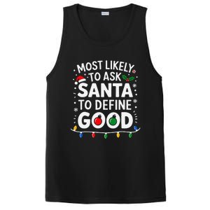 Most Likely To Ask Santa To Define Good Family Christmas PosiCharge Competitor Tank