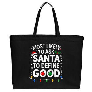 Most Likely To Ask Santa To Define Good Family Christmas Cotton Canvas Jumbo Tote