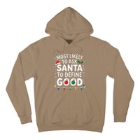 Most Likely To Ask Santa To Define Good Family Christmas Hoodie