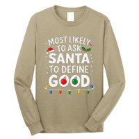 Most Likely To Ask Santa To Define Good Family Christmas Long Sleeve Shirt